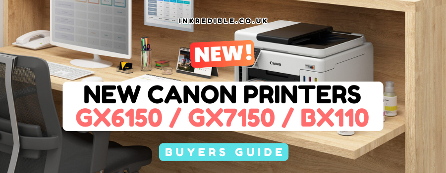 Canon Expands MAXIFY Business Series: GX6150 / GX7150 / BX110